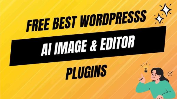 10+ Best Free AI Image Generation & Editor Plugins – Abdullah Nahian