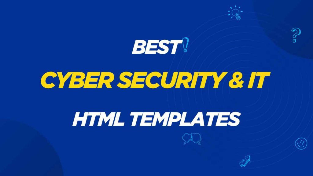 Cyber Security Html Code 10+ Best Premium Cyber Security & IT Solutions HTML Templates 2026 ...