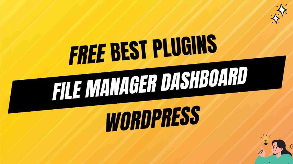 10+ Best Free WordPress File Manager Plugins for Dashboard Access ...