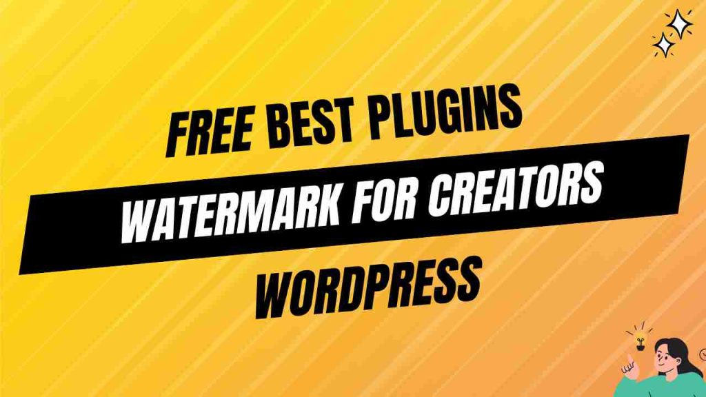 10 Best Free WordPress Watermark Plugins for Creators – Abdullah Nahian