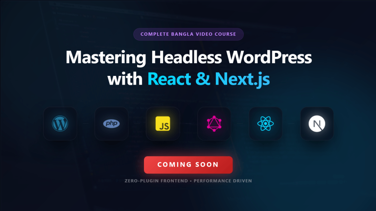 Mastering Headless WordPress with React & Next.js